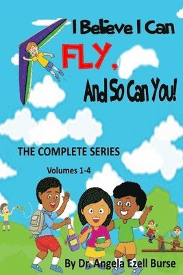 bokomslag I Believe I Can Fly, and So Can You! the Complete Series (Volumes 1-4)