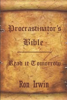 Procrastinator's Bible 1