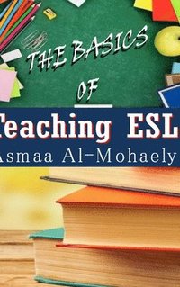 bokomslag The Basics of Teaching ESL