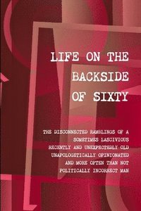 bokomslag Life on the Backside of Sixty