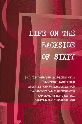 Life on the Backside of Sixty 1