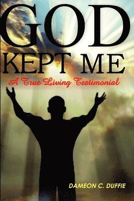 God Kept Me 1