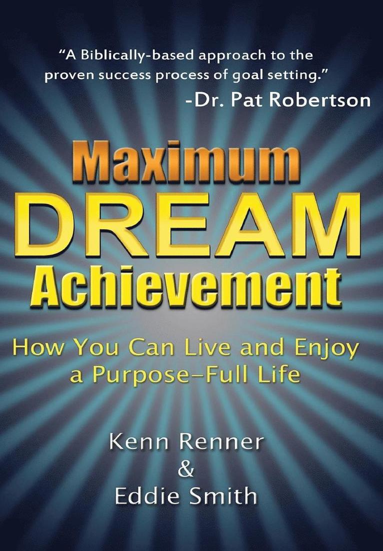 Kenn Renner, Eddie Smith - Maximum Dream Achievement, Inbunden