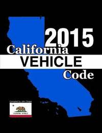 bokomslag California Vehicle Code 2015