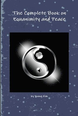 The Complete Book on Equanimity and Peace 1