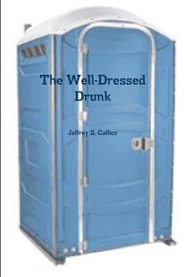 The Well-Dressed Drunk 1