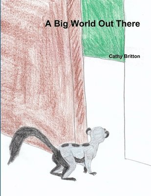 Cathy Britton - Big World Out There, Häftad