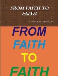 bokomslag From Faith to Faith