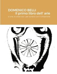 bokomslag DOMENICO BELLI Il primo libro dell'arie