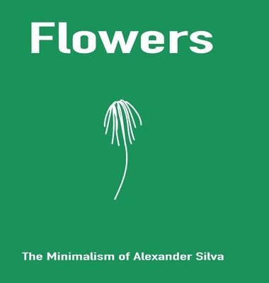 Flowers, Inbunden