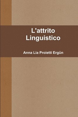 L'attrito Linguistico 1