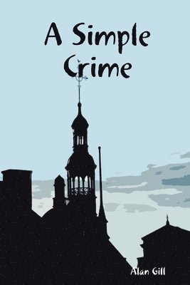 Alan Gill - Simple Crime, Häftad