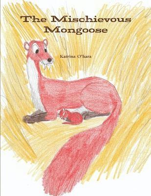 bokomslag Mischievous Mongoose