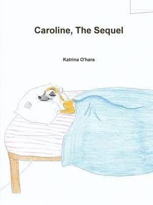 bokomslag Caroline, the Sequel