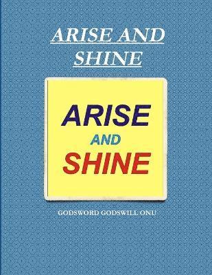 Arise and Shine 1