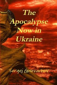 bokomslag Apocalypse Now in Ukraine