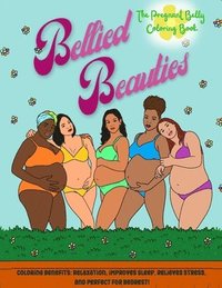 bokomslag Bellied Beauties, The Pregnant Coloring Book