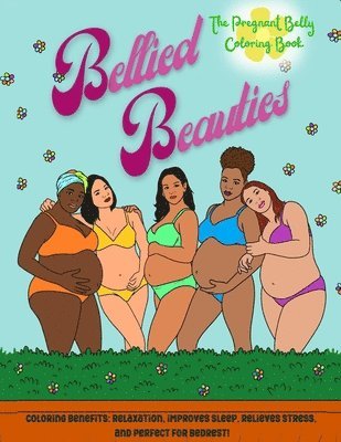 Bellied Beauties, The Pregnant Coloring Book 1