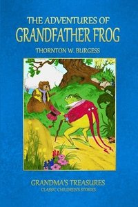 bokomslag THE Adventures of Grandfather Frog