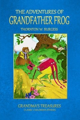 THE Adventures of Grandfather Frog 1