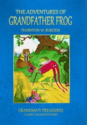 THE Adventures of Grandfather Frog 1