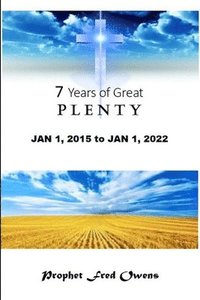 bokomslag Seven Years of Great Plenty