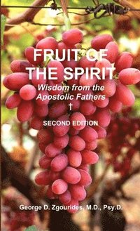 bokomslag FRUIT OF THE SPIRIT Wisdom from the Apostolic Fathers - Second Edition