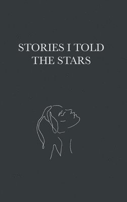 Stories I Told The Stars (hard cover) 1