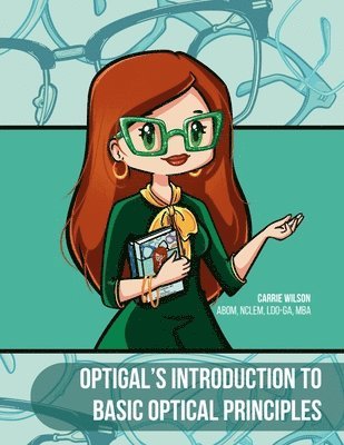 Optigal's Introduction to Basic Optical Principles 1