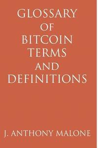 bokomslag Glossary of Bitcoin Terms and Definitions