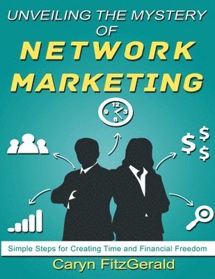 Unveiling the Mystery of Network Marketing 1