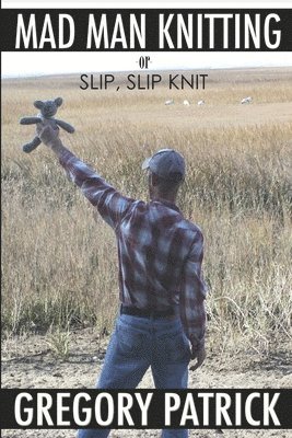 MADMANKNITTING or Slip, Slip, Knit 1