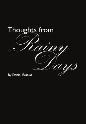 Thoughts from Rainy Days 1