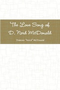 bokomslag The Love Song of D. Nerd Mcdonald