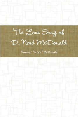 bokomslag Love Song of D. Nerd Mcdonald