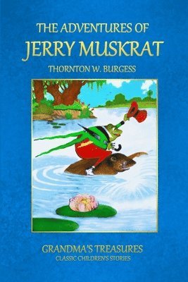 THE Adventures of Jerry Muskrat 1