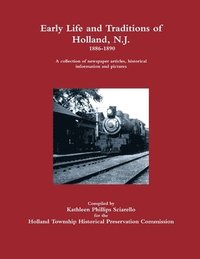 bokomslag Early Life and Traditions of Holland, N.J.  1886-1890