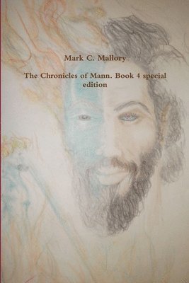 The Chronicles of Mann. Book 4 special edition 1