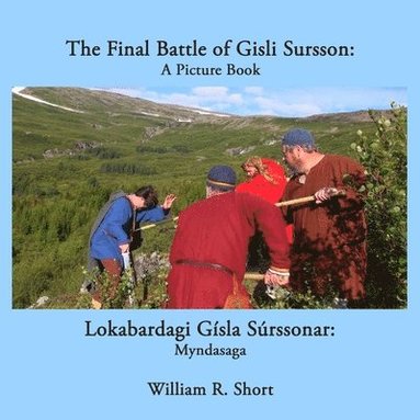 bokomslag Final Battle of Gisli Sursson: A Picture Book / Lokabardagi Gisla Surssonar: Myndasaga