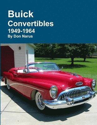Don Narus - Buick Convertibles 1949-1964, Häftad