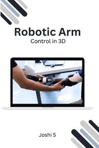 bokomslag Robotic Arm Control in 3D