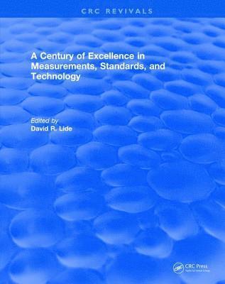 A Century of Excellence in Measurements, Standards, and Technology 1