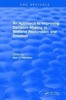 bokomslag Approach to Improving Decision-Making in Wetland Restoration and Creation