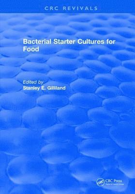 bokomslag Bacterial Starter Cultures for Food