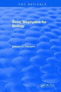 bokomslag Basic Biophysics for Biology