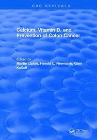 bokomslag Calcium, Vitamin D, and Prevention of Colon Cancer