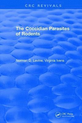 The Coccidian Parasites of Rodents 1