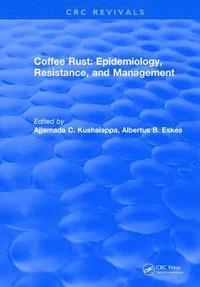 bokomslag Coffee Rust: Epidemiology, Resistance and Management