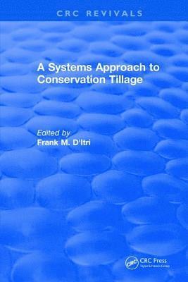 A Systems Approach to Conservation Tillage 1