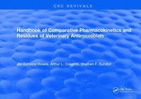 bokomslag Handbook of Comparative Pharmacokinetics and Residues of Veterinary Antimicrobials